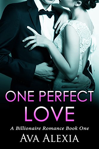 One Perfect Love: A Billionaire Romance on Kindle