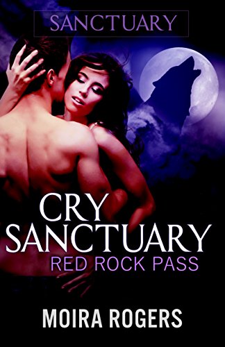 Cry Sanctuary (Red Rock Pass, Book 1) on Kindle