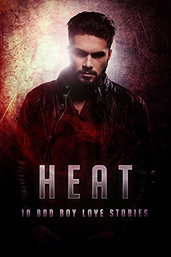 Heat: A Bad Boy Romance Bundle on Kindle
