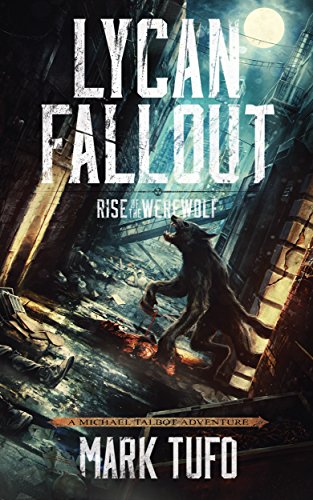 Lycan Fallout: Rise Of The Werewolf on Kindle